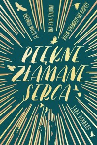Piękne złamane serca - Sara Bernard - książka