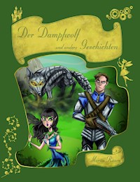 Der Dampfwolf und andere Geschichten - Martin Riesen - ebook