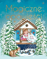 Magiczne opowieści. Wydanie ekskluzywne - zbiorowa praca - książka