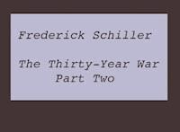 The Thirty-Year War Part Two - Frederick Schiller - ebook