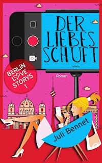 Der Liebesschuft - Juli Bennet - ebook
