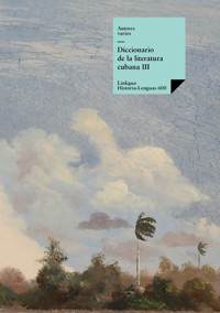 Diccionario de la literatura cubana III - Autores varios - ebook