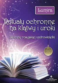 Rytuały ochronne na klątwy i uroki - Lumira - książka