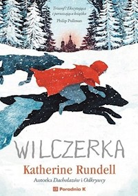 Wilczerka - Katherine Rundell - książka