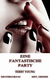 Eine fantastische Party - Terry Young - ebook