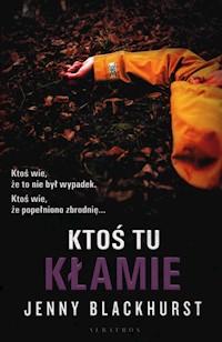 Ktoś tu kłamie - Jenny Blackhurst - ebook + audiobook + książka