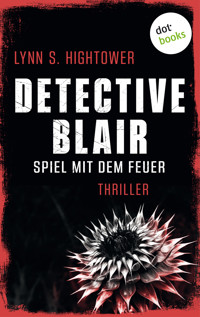 Detective Blair – Spiel mit dem Feuer - Lynn Hightower - ebook