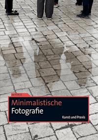 Minimalistische Fotografie - Denis Dubesset - ebook
