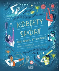 Kobiety i sport One grały by wygrać - Ignotofsky Rachel - książka