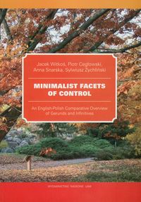 Minimalist Facets of Control - Witkoś Jacek, Cegłowski Piotr, Snarska Anna, Żychliński Sylwiusz - książka