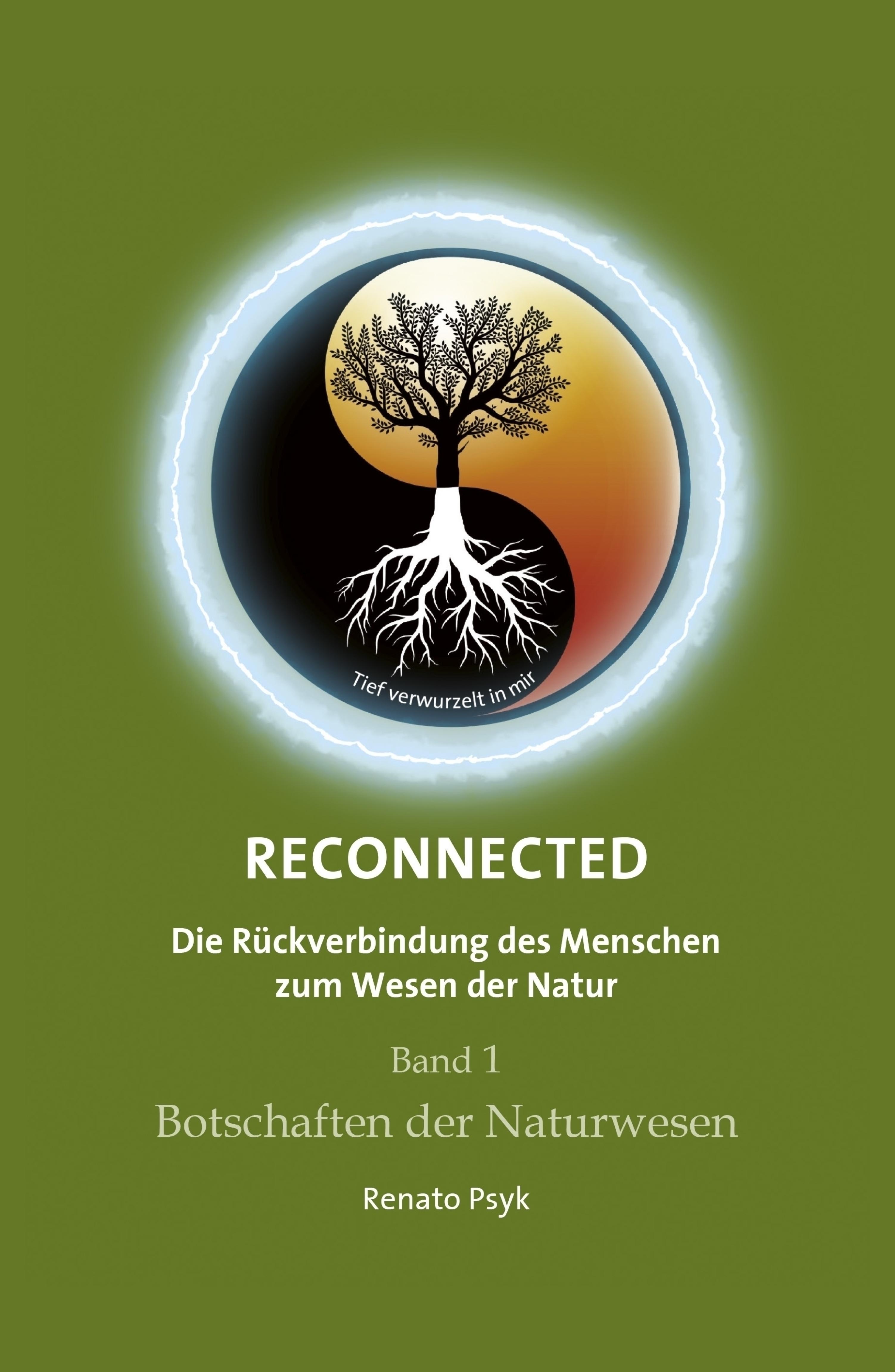 RECONNECTED - Die Rückverbindung des Menschen zum Wesen der Natur