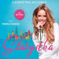 Stażystka - Wciorka Katarzyna - ebook + audiobook + książka