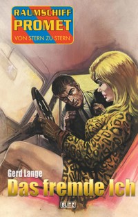Raumschiff Promet - Von Stern zu Stern 23: Das fremde Ich - Gerd Lange - ebook