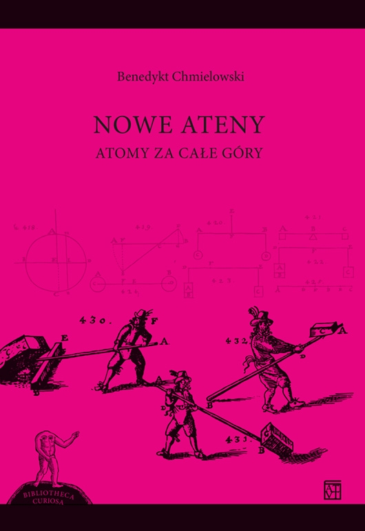 Nowe Ateny. Atomy za całe góry - Benedykt Chmielowski - książka