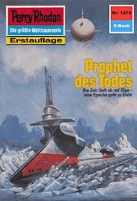 Perry Rhodan 1479: Prophet des Todes -  H. G. Francis - ebook