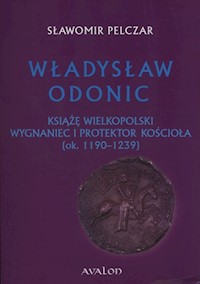 Władysław Odonic - Sławomir Pelczar - książka