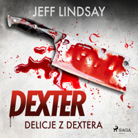 Delicje z Dextera - Jeff Lindsay - ebook + audiobook