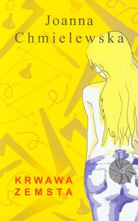 Krwawa zemsta - Joanna Chmielewska - ebook + książka