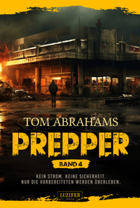PREPPER - Band 4 - Tom Abrahams - ebook