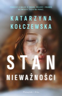 Stan nieważności - Kołczewska Katarzyna - ebook + książka