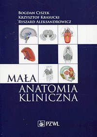 Mała anatomia kliniczna - Ciszek Bogdan, Krasucki Krzysztof, Aleksandrowicz Ryszard - książka