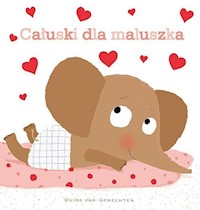 Całuski dla maluszka - van Genechten Guido - książka