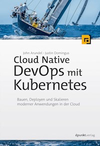 Cloud Native DevOps mit Kubernetes - John Arundel - ebook