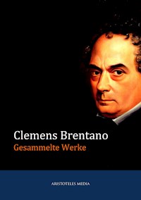 Gesammelte Werke - Clemens Brentano - ebook