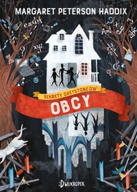Obcy. Sekrety Greystonow - Margaret Peterson Haddix - ebook