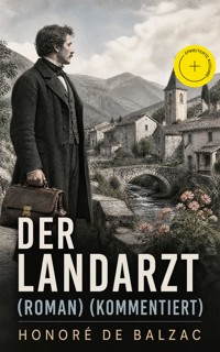 Der Landarzt (Roman) (Kommentiert) - Honore De Balzac - ebook