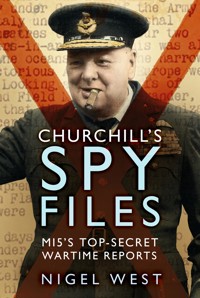 Churchill's Spy Files - Nigel West - ebook