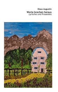 Worte brechen heraus - Klaus Augustin - ebook