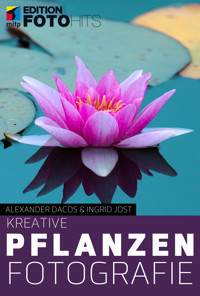 Kreative Pflanzenfotografie - Alexander Dacos - ebook