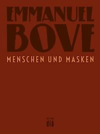 Menschen und Masken - Bove Emmanuel - ebook