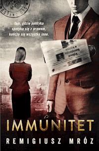 Immunitet - Remigiusz Mróz - ebook + audiobook + książka