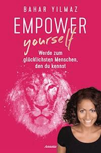 Empower Yourself - Bahar Yilmaz - ebook