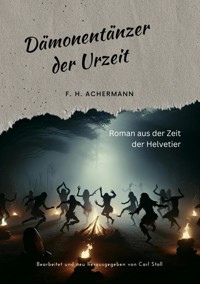 Dämonentänzer der Urzeit - F.H. Achermann - ebook