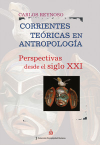 Corrientes teóricas en antropología - Carlos Reynoso - ebook