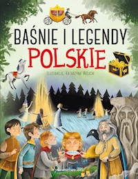 Baśnie i legendy polskie - Mariola Jarocka, Agnieszka Nożyńska-Demianiuk - książka