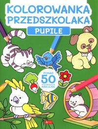 Kolorowanka przedszkolaka. Pupile -  - książka