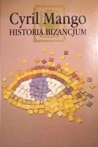 Historia Bizancjum - Cyril Mango - ebook