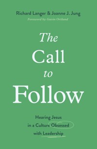 The Call to Follow - Richard Langer - ebook