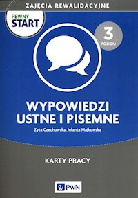 Pewny start Zajęcia rewalidacyjne Poziom 3 Wypowiedzi ustne i pisemne - Czechowska Zyta, Majkowska Jolanta - książka