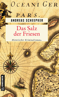 Das Salz der Friesen - Andreas Scheepker - ebook
