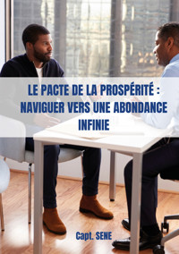 Le pacte de la prospérité - Capt Sene - ebook