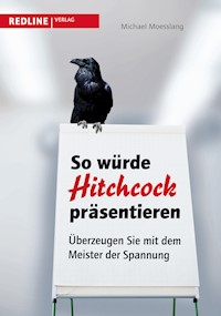 So würde Hitchcock präsentieren - Michael Moesslang - ebook