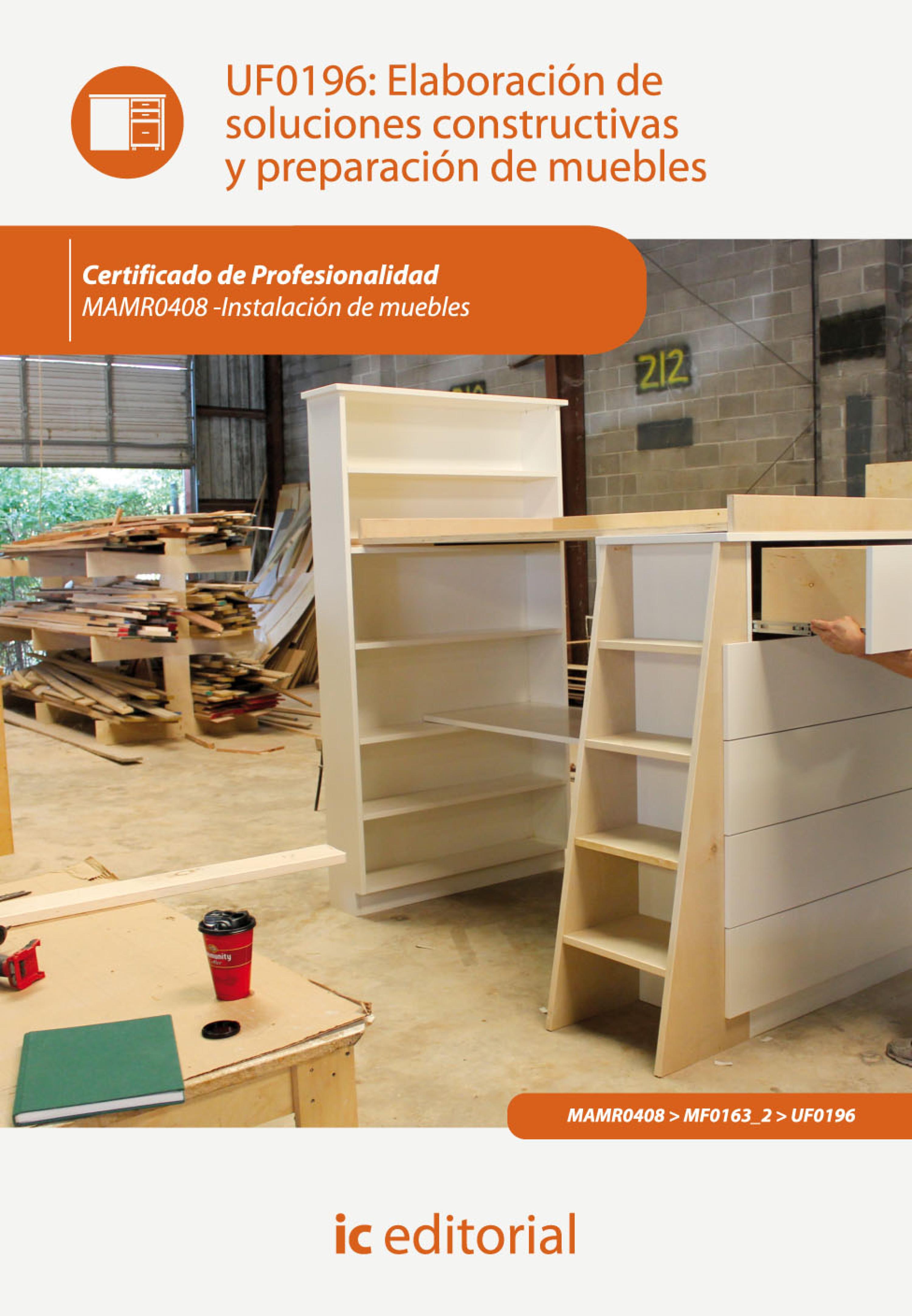 Elaboración de soluciones constructivas y preparación de muebles. MAMR0408