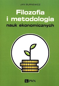 Filozofia i metodologia nauk ekonomicznych - Burnewicz Jan - książka
