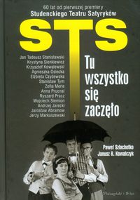 STS Tu wszystko się zaczęło - Szlachetko Paweł, Kowalczyk Janusz R. - książka