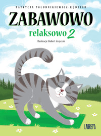 Zabawowo: relaksowo 2 - Południkiewicz-Kędzior Patrycja - audiobook